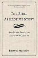 The Bible as Bedtime Story