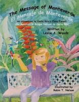 The Message of Monteverde / El Mensaje De Monteverde