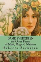 Dame Evergreen