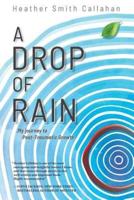 A Drop of Rain: My Journey to Post-Traumatic Growth