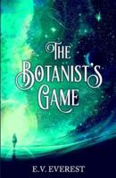 The Botanist's Game