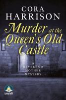Murder at the Queen's Old Castle