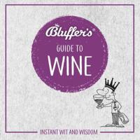 Bluffer's Guide to Wine