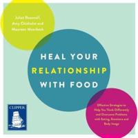 Heal Your Relationship With Food