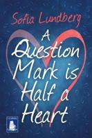 A Question Mark Is Half a Heart