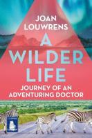 A Wilder Life
