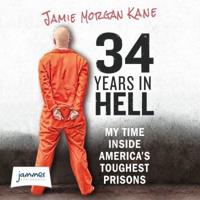 34 Years in Hell