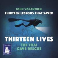 Thirteen Lessons That Saved Thirteen Lives