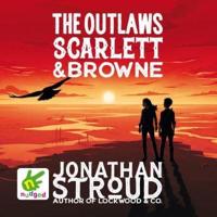 The Outlaws Scarlett and Browne