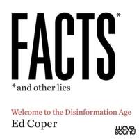 Facts and Other Lies