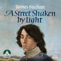 A Street Shaken by Light Volume I