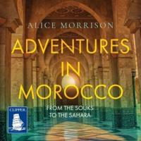 Adventures in Morocco