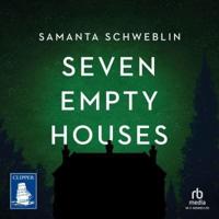 Seven Empty Houses