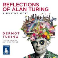 Reflections of Alan Turing