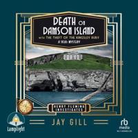 Death on Damson Island and the Theft of the Kingsley Ruby