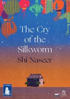 The Cry of the Silkworm