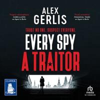 Every Spy a Traitor