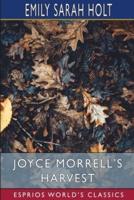 Joyce Morrell's Harvest (Esprios Classics)