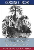 Blue Bonnet's Ranch Party (Esprios Classics)