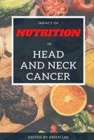 Impact of Nutrition in Head and Neck Cancer