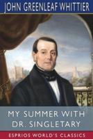 My Summer With Dr. Singletary (Esprios Classics)
