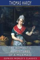 The Romantic Adventures of a Milkmaid (Esprios Classics)