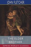 The Elder Brother (Esprios Classics)