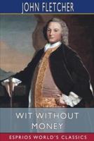 Wit Without Money (Esprios Classics)