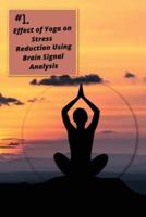 Effect of Yoga on Stress R Brain Signal Analysis