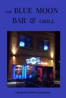 The Blue Moon Bar And Grill