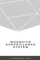 MOSQUITO SURVEILLANCE SYSTEM