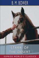 Starr, of the Desert (Esprios Classics)
