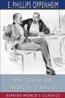 Mr. Grex of Monte Carlo (Esprios Classics)
