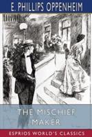 The Mischief Maker (Esprios Classics)