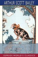 Slumber-Town Tales: The Tale of Miss Kitty Cat (Esprios Classics)