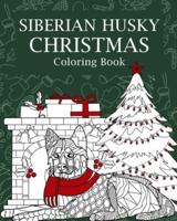 Siberian Husky Christmas Coloring Book