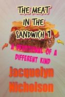 The Meat In The Sandwich 1