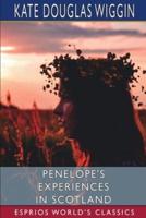 Penelope's Experiences in Scotland (Esprios Classics)
