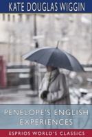Penelope's English Experiences (Esprios Classics)