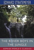 The Rover Boys in the Jungle (Esprios Classics)