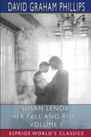 Susan Lenox: Her Fall and Rise - Volume I (Esprios Classics)