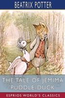 The Tale of Jemima Puddle-Duck (Esprios Classics)
