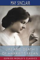 Life and Death of Harriett Frean (Esprios Classics)