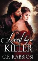 Loved By A Killer
