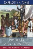 Pioneers and Founders (Esprios Classics)