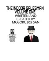 The Indoor Salesman Volume One