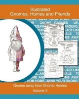Gnomes, homes and friends volume 2