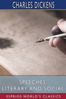 Speeches: Literary and Social (Esprios Classics)