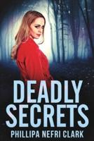 Deadly Secrets (Charlotte Dean Mysteries Book 3)