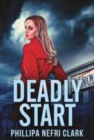 Deadly Start (Charlotte Dean Mysteries Book 1)